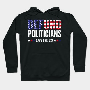 Defund The Politicians Hoodie